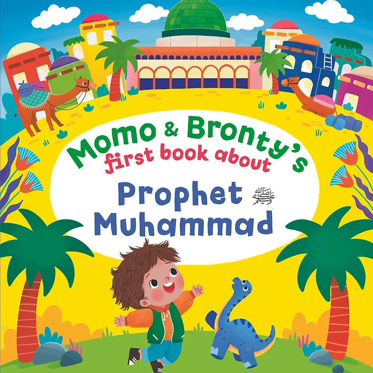 Momo & Bronty's First Book About Prophet Muhammad ﷺ