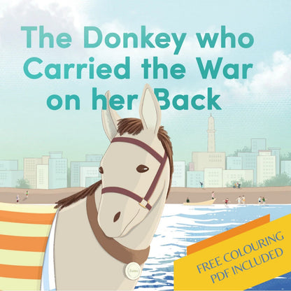 The Donkey who Carried the War on her Back