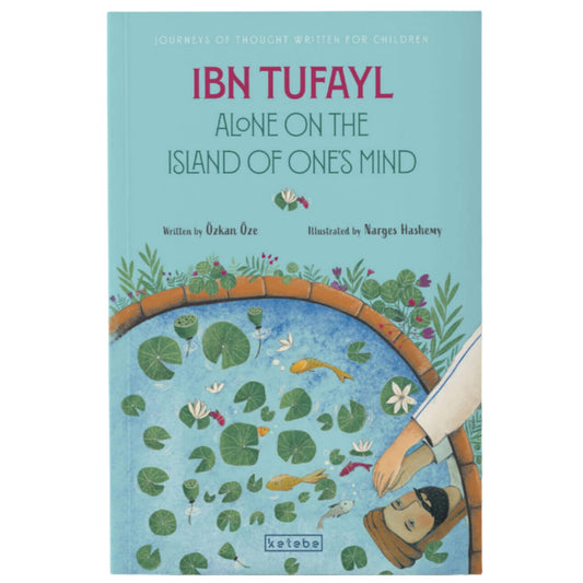 Ibn Tufayl: Alone on the Island of One’s Mind